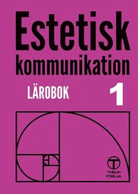 bokomslag Estetisk kommunikation 1 - Lärobok andra upplagan