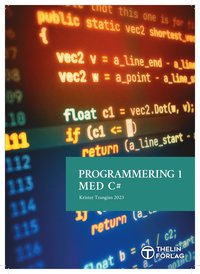 bokomslag Programmering 1 med C# V2023 - Lärobok