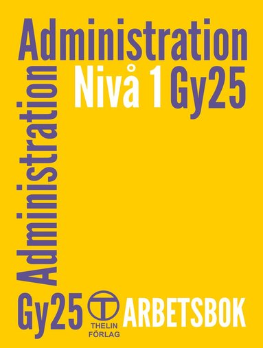 bokomslag Administration nivå 1 - Arbetsbok (Gy25)