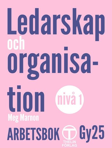 bokomslag Ledarskap och organisation - Arbetsbok (Gy25)