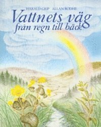 bokomslag Vattnets väg : från regn till bäck
