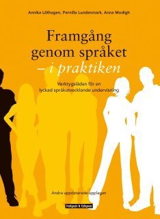 Annika Löthagen Holm, Pernilla Lundenmark, Anna Modigh - Framgång genom språket - i praktiken, Häftad
