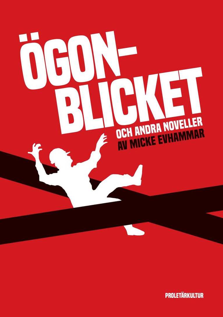 Micke Evhammar - Ögonblicket och andra noveller, Häftad
