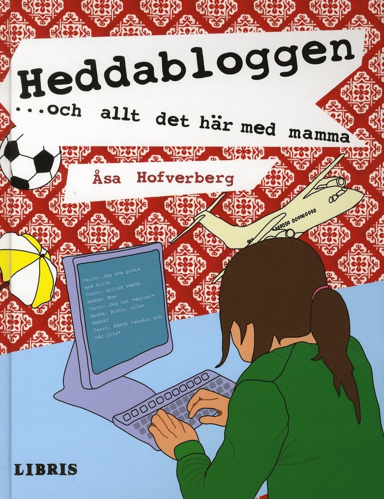 Heddabloggen ...och allt det här med mamma 1