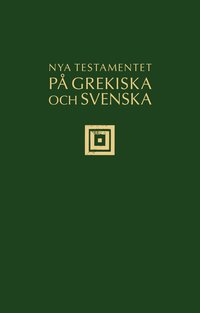 bokomslag Nya testamentet på grekiska och svenska