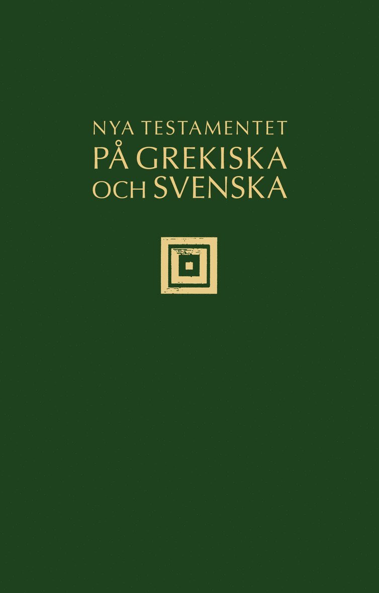Nya testamentet på grekiska och svenska 1