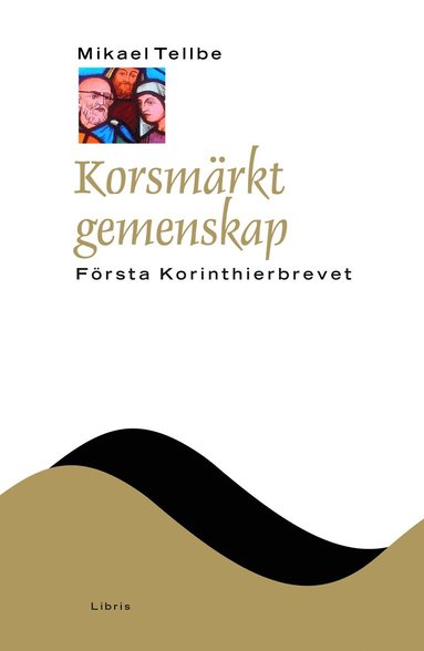 bokomslag Korsmärkt gemenskap : Första Korinthierbrevet