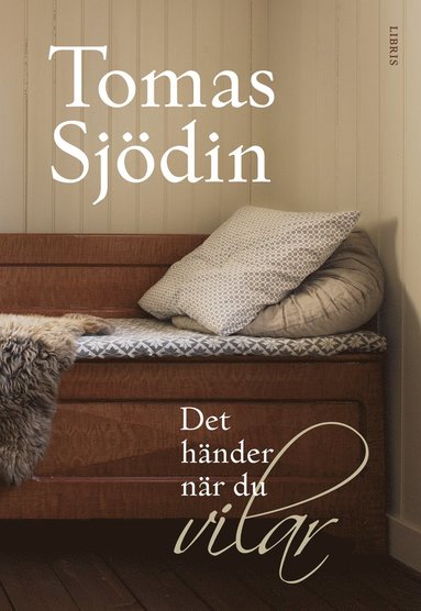 Tomas Sjödin - Det händer när du vilar, Inbunden