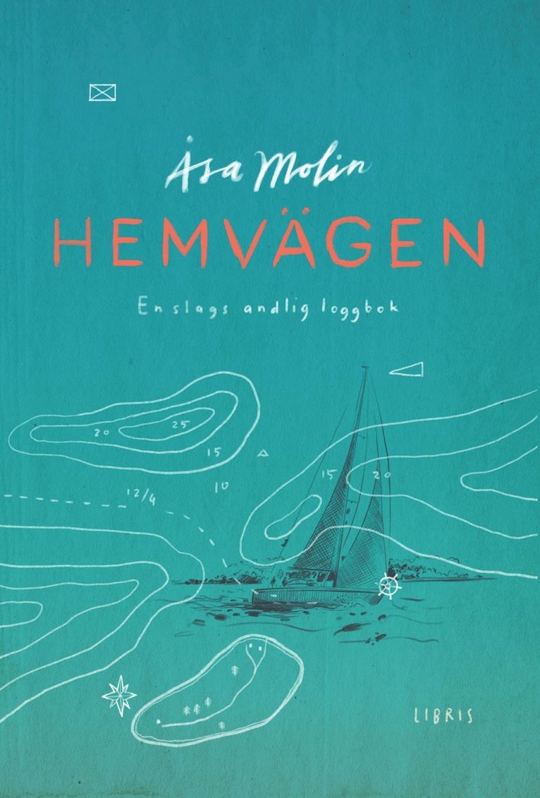 Hemvägen : en slags andlig loggbok