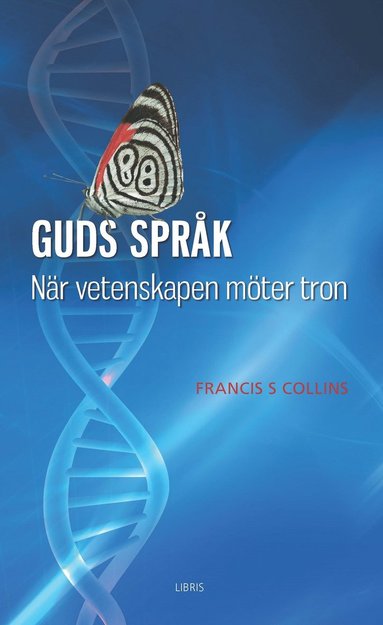 bokomslag Guds språk : när vetenskapen möter tron