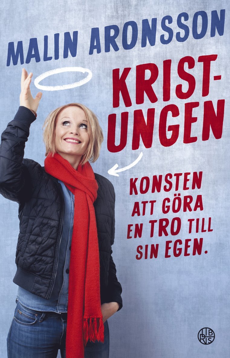 Kristungen : konsten att göra en tro till sin egen 1