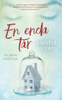 bokomslag En enda tår : en sann berättelse