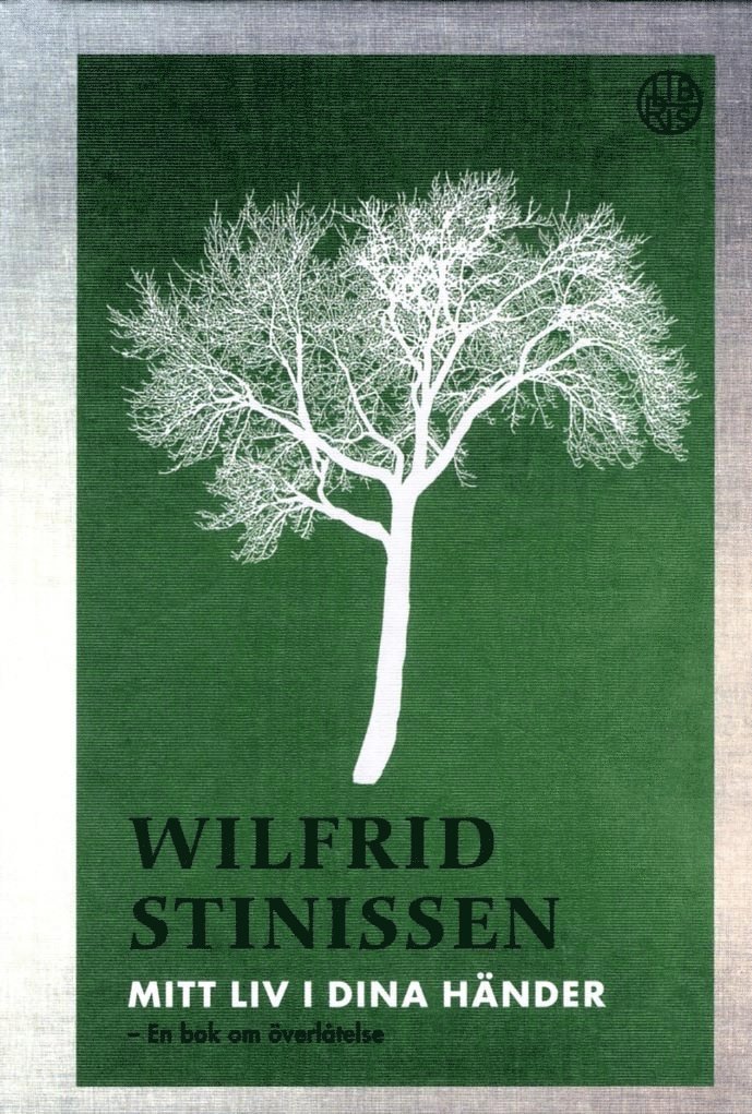 Wilfrid Stinissen - Mitt liv i dina händer : en bok om överlåtelse, Kartonnage