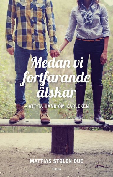 Mattias Stølen Due - Medan vi fortfarande älskar, Pocket