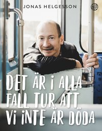 bokomslag Det är i alla fall tur att vi inte är döda