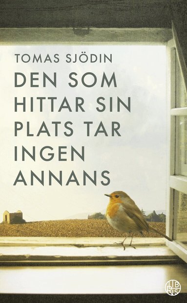 Tomas Sjödin - Den som hittar sin plats tar ingen annans, Pocket