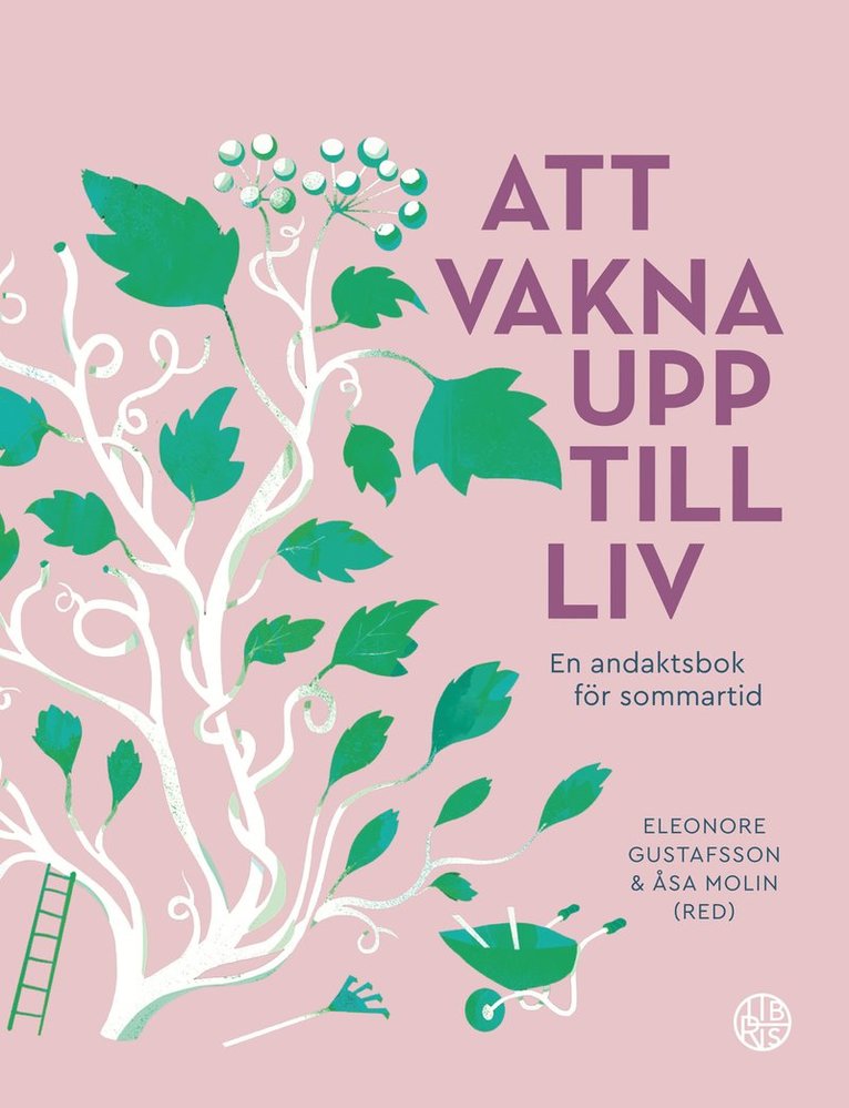 Att vakna upp till liv : En andaktsbok för sommartid 1