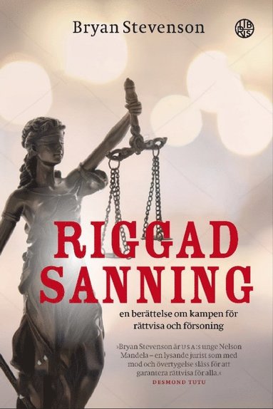 bokomslag Riggad sanning : en berättelse om kampen för rättvisa och försoning