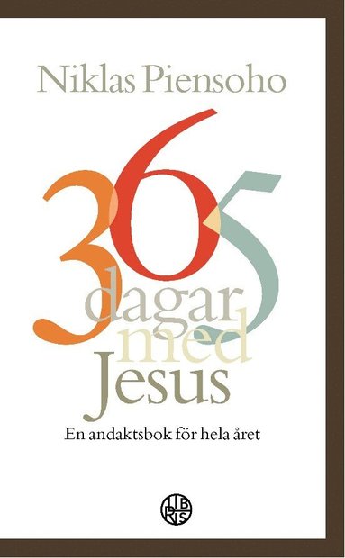 bokomslag 365 dagar med Jesus : en andaktsbok för hela året