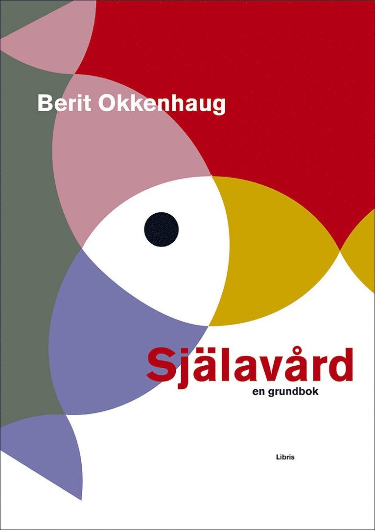Berit Okkenhaug - Själavård : en grundbok, Häftad