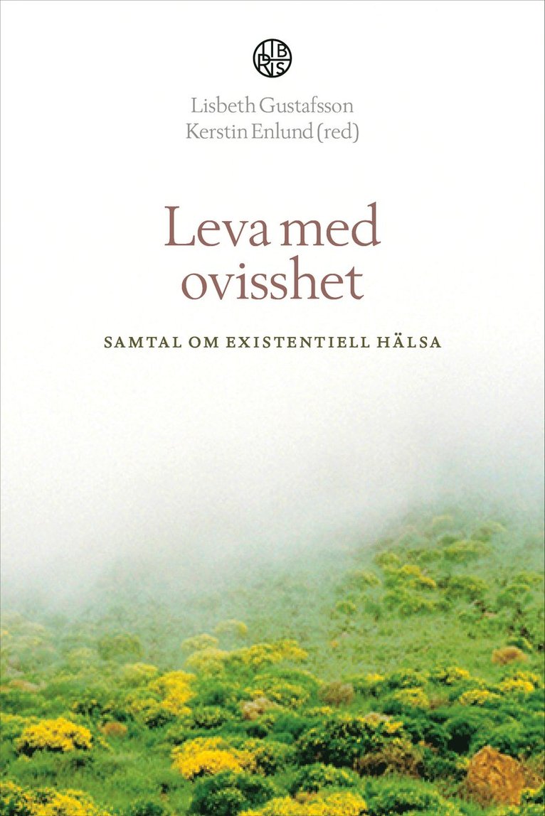 Leva med ovisshet : samtal om existentiell hälsa, Häftad