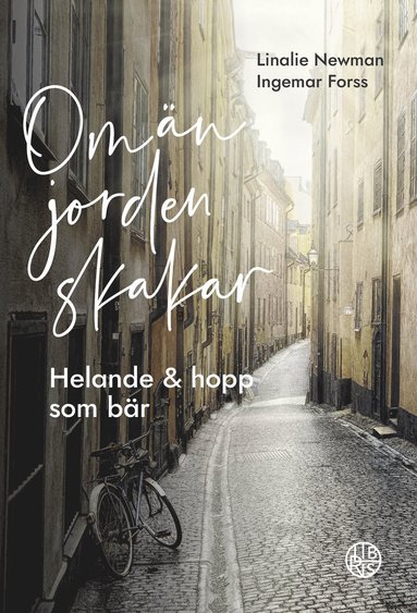 bokomslag Om än jorden skakar : helande och hopp som bär