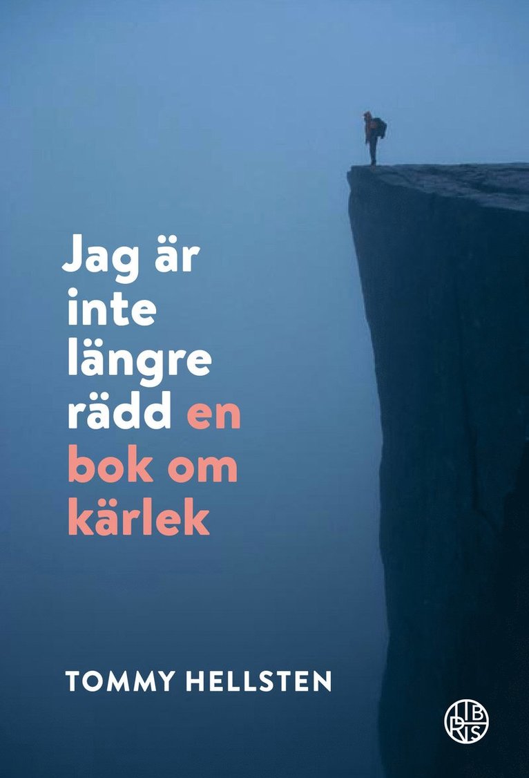 Jag är inte längre rädd : en bok om kärlek 1