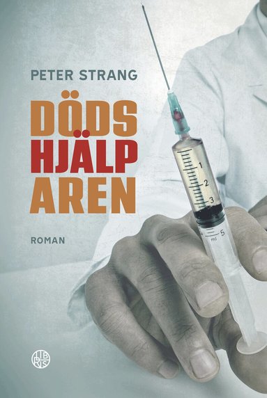 Peter Strang - Dödshjälparen, Inbunden