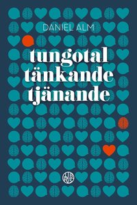 bokomslag Tungotal, tänkande, tjänande