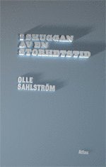 Olle Sahlström - I skuggan av en storhetstid, Häftad