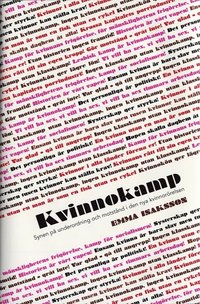 bokomslag Kvinnokamp : Synen på underordning och motstånd i den nya kvinnorörelsen