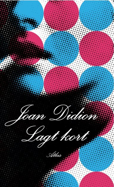 Joan Didion - Lagt kort, Pocket