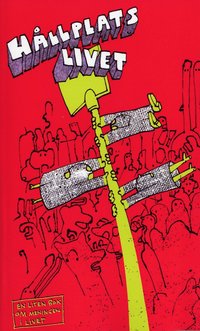 bokomslag Hållplats livet : en liten bok om meningen i livet