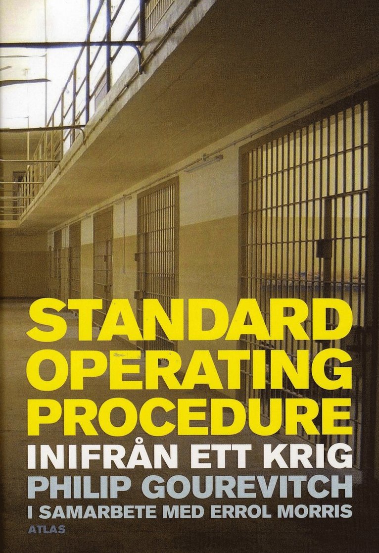 Philip Gourevitch, Errol Morris - Standard operating procedure : inifrån ett krig, Inbunden