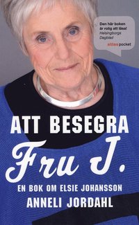 bokomslag Att besegra fru J. : en bok om Elsie Johansson