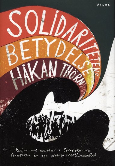 Håkan Thörn - Solidaritetens betydelse, Inbunden