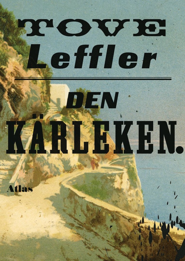 Tove Leffler - Den kärleken, Inbunden