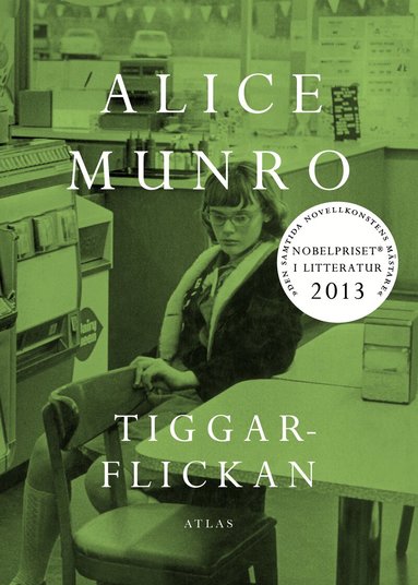 Alice Munro - Tiggarflickan, Inbunden