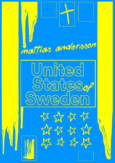 bokomslag United States of Sweden