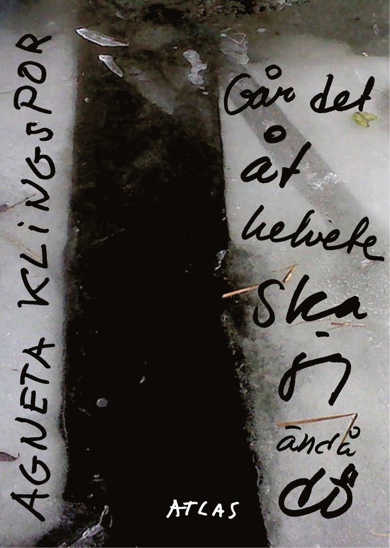 Agneta Klingspor - Går det åt helvete ska jag ändå dö, Häftad