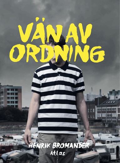 Henrik Bromander - Vän av ordning, Inbunden