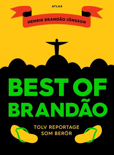 Henrik Brandao Jönsson - Best of Brandao : tolv reportage som berör, Häftad