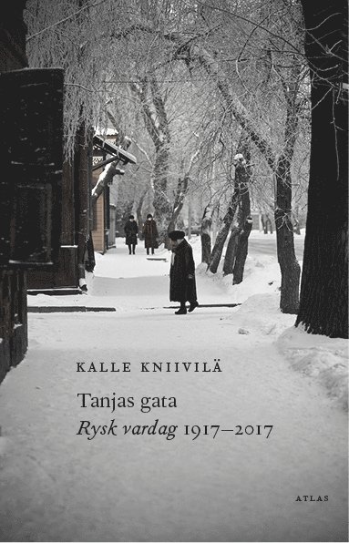 Tanjas gata : rysk vardag 1917-2017 1