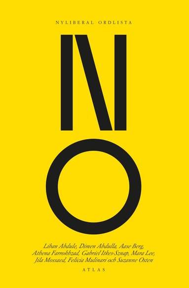 Athena Farrokhzad, Aase Berg, Liban Abdule, Dimen Abdulla, Suzanne Osten, Gabriel Itkes-Sznap, Mara Lee, Jila Mossaed, Felicia Mulinari - Nyliberal ordlista, Inbunden
