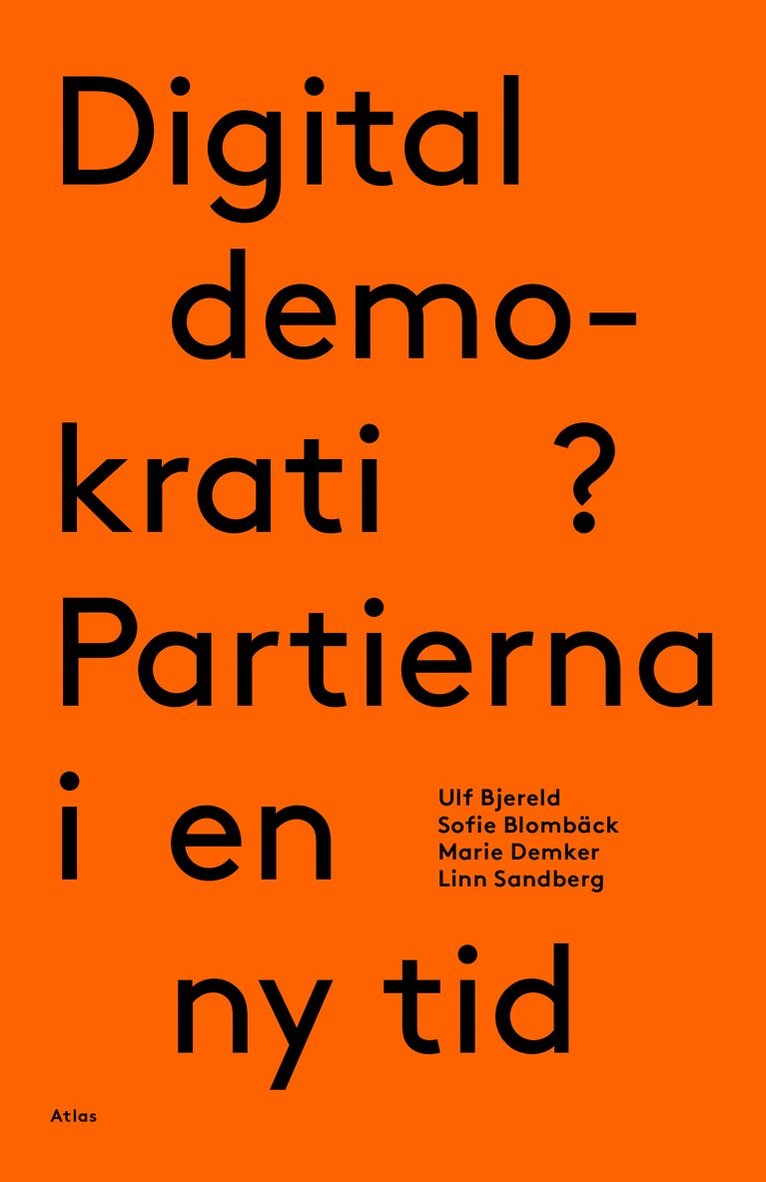 Digital demokrati? Partierna i en ny tid 1