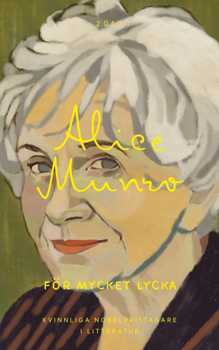 Alice Munro - För mycket lycka, Storpocket