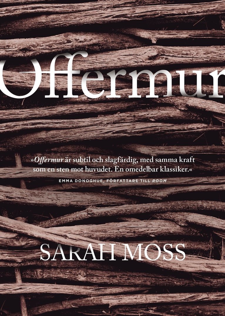 Sarah Moss - Offermur, Inbunden