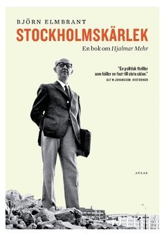 Björn Elmbrant - Stockholmskärlek : en bok om Hjalmar Mehr, Häftad