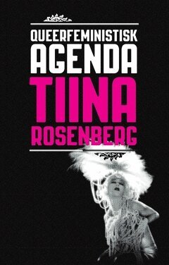 Tiina Rosenberg - Queerfeministisk agenda, Häftad