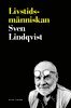 Sven Lindqvist - Livstidsmänniskan : om meningars mening, Häftad